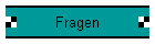 Fragen